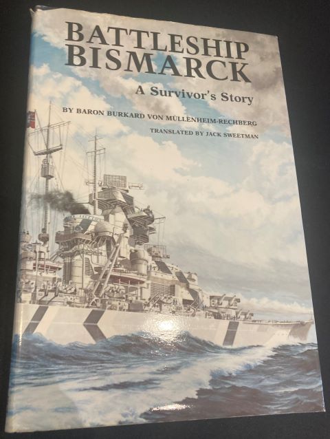 Battleship Bismarck A Survivor's Story